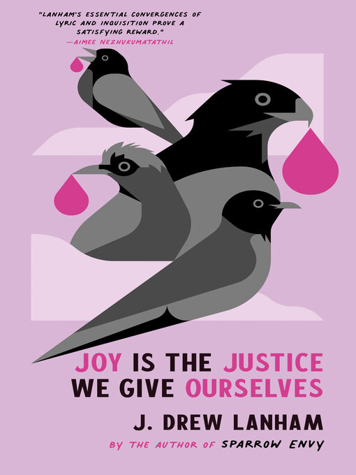 Title details for Joy is the Justice We Give Ourselves by J. Drew Lanham - Wait list